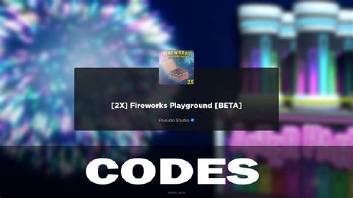 Fireworks Playground Codes For 11 March 2024 - SarkariResult